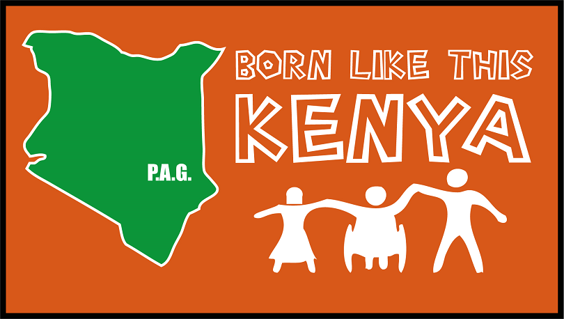 Born Like This Kenya Banner